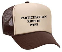 Load image into Gallery viewer, Participation Ribbon Wife Trucker Hat
